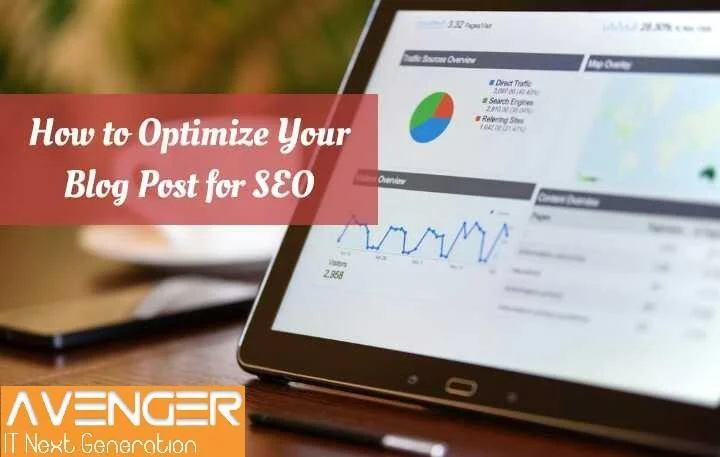 OPTIMIZE YOUR BLOG POSTS FOR SEO