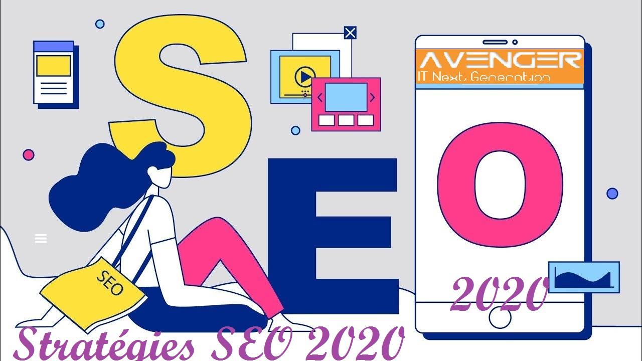 pour les stratégies SEO 2020 n'oublient jamais le; moteurs de recherche, optimiser la recherche vocale, l'interface mobile =votre rang, le taux de clics sur les pages.